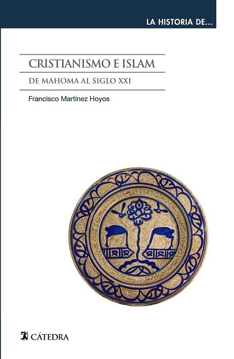 CRISTIANISMO E ISLAM | 9788437641034 | MARTÍNEZ, FRANCISCO | Llibreria Drac - Llibreria d'Olot | Comprar llibres en català i castellà online