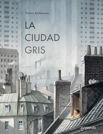 CIUDAD GRIS, LA | 9788426148896 | KUHLMANN, TORBEN | Llibreria Drac - Librería de Olot | Comprar libros en catalán y castellano online