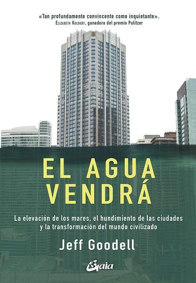 AGUA VENDRÁ, EL | 9788484457978 | GOODELL, JEFF | Llibreria Drac - Llibreria d'Olot | Comprar llibres en català i castellà online