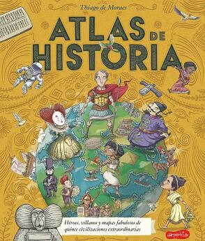 ATLAS DE HISTORIA | 9788418279003 | DE MORAES, THIAGO | Llibreria Drac - Librería de Olot | Comprar libros en catalán y castellano online