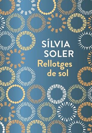 RELLOTGES DE SOL | 9788466423236 | SOLER, SÍLVIA | Llibreria Drac - Librería de Olot | Comprar libros en catalán y castellano online