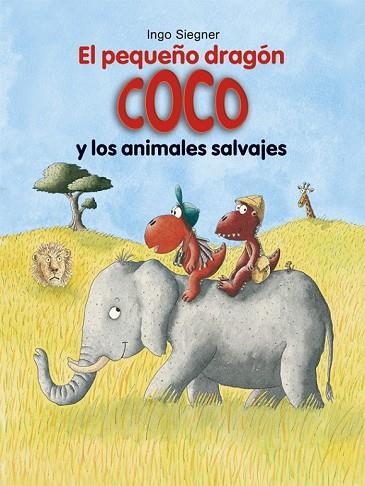 PEQUEÑO DRAGÓN COCO Y LOS ANIMALES SALVAJES, EL (DRAGON COCO 24) | 9788424662370 | SIEGNER, INGO | Llibreria Drac - Llibreria d'Olot | Comprar llibres en català i castellà online