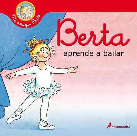 BERTA APRENDE A BAILAR (MI AMIGA BERTA) | 9788418174551 | SCHNEIDER, LIANE | Llibreria Drac - Llibreria d'Olot | Comprar llibres en català i castellà online