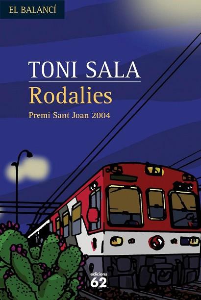 RODALIES  -PREMI SANT JOAN 2004- | 9788429755039 | SALA, TONI | Llibreria Drac - Llibreria d'Olot | Comprar llibres en català i castellà online