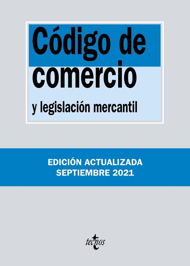 CÓDIGO DE COMERCIO  (ED. ACTUALIZADA SEPTIEMBRE 2021) | 9788430982721 | EDITORIAL TECNOS | Llibreria Drac - Llibreria d'Olot | Comprar llibres en català i castellà online