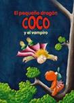 PEQUEÑO DRAGON COCO Y EL VAMPIRO, EL | 9788424629519 | SIEGNER, INGO | Llibreria Drac - Llibreria d'Olot | Comprar llibres en català i castellà online