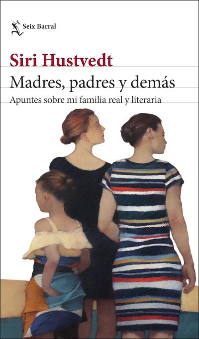 MADRES, PADRES Y DEMÁS | 9788432239892 | HUSTVEDT, SIRI | Llibreria Drac - Llibreria d'Olot | Comprar llibres en català i castellà online