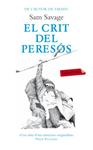 CRIT DEL PERESOS, EL | 9788499303369 | SAVAGE, SAM | Llibreria Drac - Llibreria d'Olot | Comprar llibres en català i castellà online