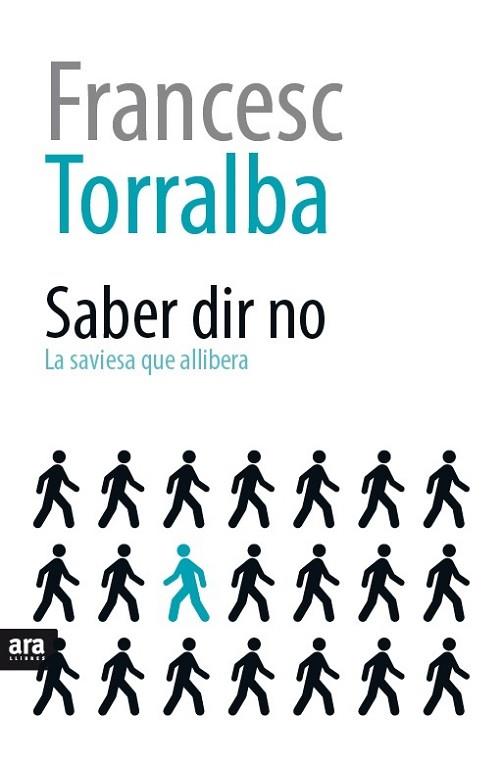 SABER DIR NO | 9788416154616 | TORRALBA, FRANCESC | Llibreria Drac - Librería de Olot | Comprar libros en catalán y castellano online