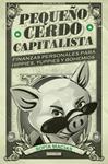 PEQUEÑO CERDO CAPITALISTA | 9788403014695 | MACIAS, SOFIA | Llibreria Drac - Llibreria d'Olot | Comprar llibres en català i castellà online