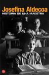 HISTORIA DE UNA MAESTRA | 9788466368704 | ALDECOA, JOSEFINA | Llibreria Drac - Llibreria d'Olot | Comprar llibres en català i castellà online