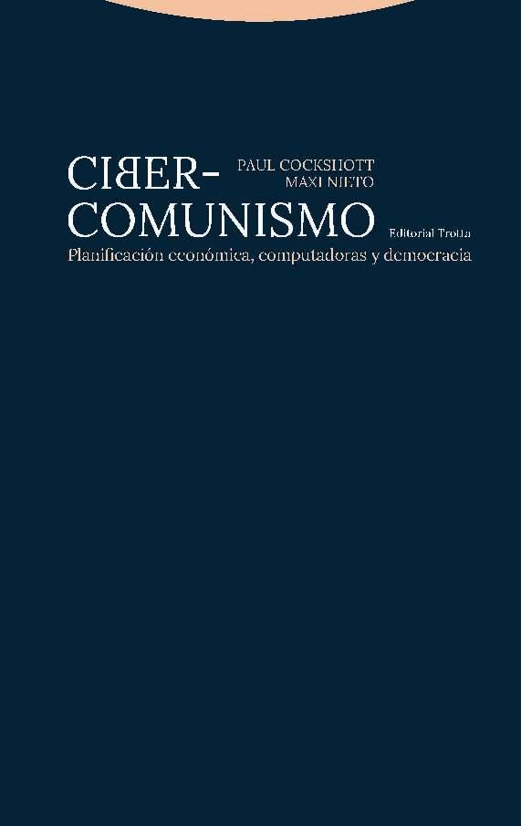 CIBER-COMUNISMO | 9788498797213 | COCKSHOTT, PAUL; NIETO, MAXI | Llibreria Drac - Llibreria d'Olot | Comprar llibres en català i castellà online
