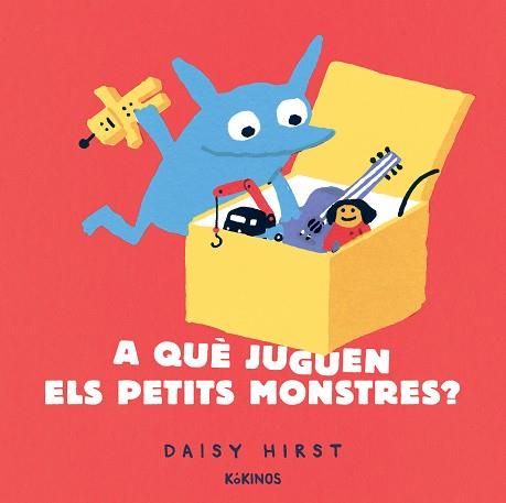A QUÈ JUGUEN ELS PETITS MONSTRES? | 9788417742942 | HIRST, DAISY | Llibreria Drac - Llibreria d'Olot | Comprar llibres en català i castellà online
