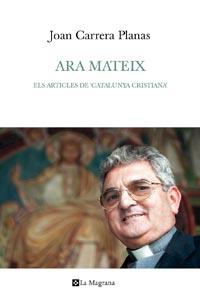 ARA MATEIX | 9788482649740 | CARRERA, JOAN | Llibreria Drac - Librería de Olot | Comprar libros en catalán y castellano online