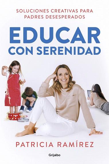 EDUCAR CON SERENIDAD | 9788425357756 | RAMÍREZ, PATRICIA | Llibreria Drac - Llibreria d'Olot | Comprar llibres en català i castellà online