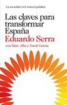 CLAVES PARA TRANSFORMAR ESPAÑA, LAS | 9788423345830 | SERRA, EDUARDO | Llibreria Drac - Llibreria d'Olot | Comprar llibres en català i castellà online
