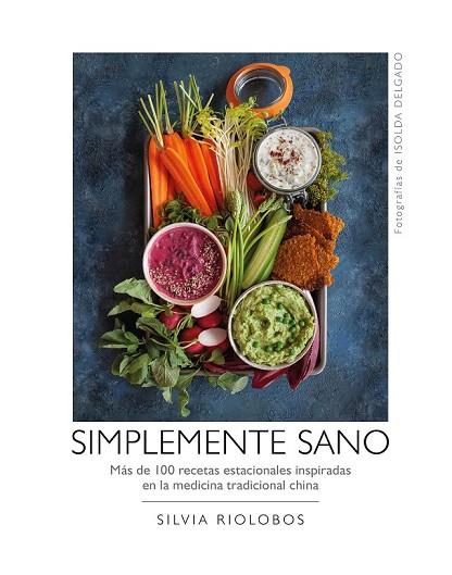 SIMPLEMENTE SANO | 9788417560577 | RIOLOBOS, SILVIA; DELGADO, ISOLDA | Llibreria Drac - Llibreria d'Olot | Comprar llibres en català i castellà online