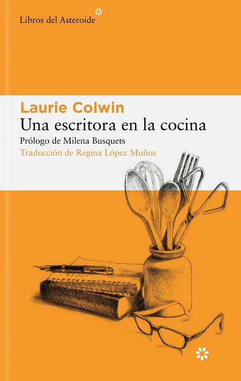 ESCRITORA EN LA COCINA, UNA | 9788419089496 | COLWIN, LAURIE | Llibreria Drac - Llibreria d'Olot | Comprar llibres en català i castellà online