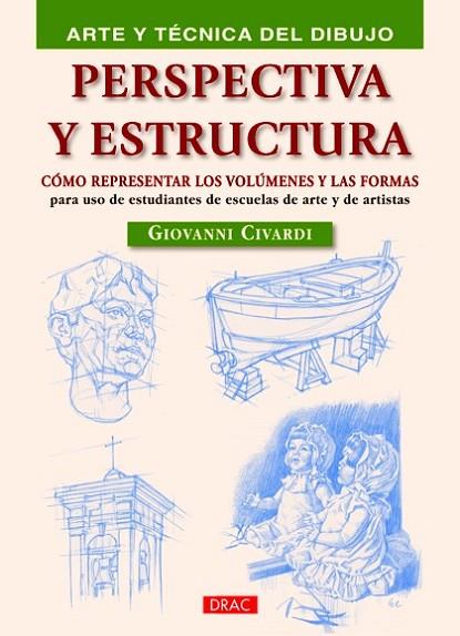 PERSPECTIVA Y ESTRUCTURA | 9788498742596 | CIVARDI, GIOVANNI | Llibreria Drac - Llibreria d'Olot | Comprar llibres en català i castellà online