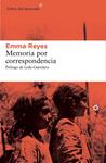 MEMORIA POR CORRESPONDENCIA | 9788416213221 | REYES, EMMA | Llibreria Drac - Llibreria d'Olot | Comprar llibres en català i castellà online