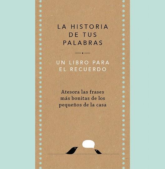 HISTORIA DE TUS PALABRAS, LA | 9788401027444 | VAN VLIET, ELMA | Llibreria Drac - Llibreria d'Olot | Comprar llibres en català i castellà online