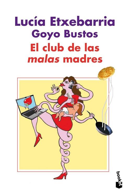 CLUB DE LAS MALAS MADRES, EL | 9788427035973 | ETXEBARRIA, LUCIA; BUSTOS, GOYO | Llibreria Drac - Llibreria d'Olot | Comprar llibres en català i castellà online
