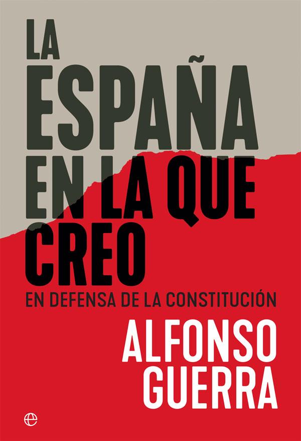 ESPAÑA EN LA QUE CREO, LA | 9788491644897 | GUERRA, ALFONSO | Llibreria Drac - Llibreria d'Olot | Comprar llibres en català i castellà online
