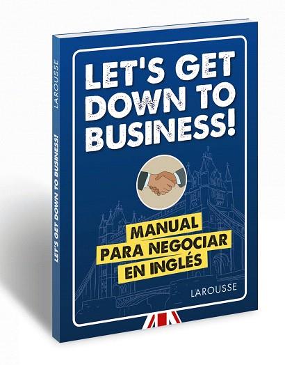 LET'S GET DOWN TO BUSINESS! | 9788417273880 | LAROUSSE EDITORIAL | Llibreria Drac - Llibreria d'Olot | Comprar llibres en català i castellà online