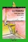 PERRONA, LA | 9788466752077 | MUÑOZ PUELLES, VICENTE | Llibreria Drac - Llibreria d'Olot | Comprar llibres en català i castellà online