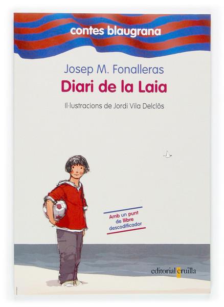 DIARI DE LA LAIA | 9788466112246 | FONALLERAS, JOSEP MARIA | Llibreria Drac - Llibreria d'Olot | Comprar llibres en català i castellà online