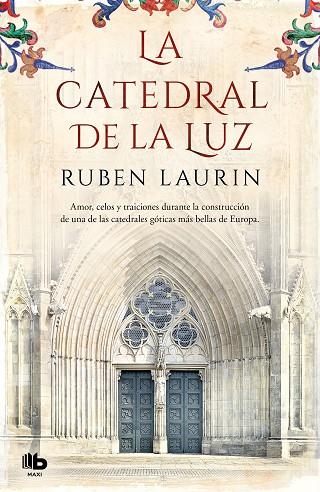 CATEDRAL DE LA LUZ, LA | 9788490707777 | LAURIN, RUBEN | Llibreria Drac - Llibreria d'Olot | Comprar llibres en català i castellà online