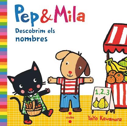PEP & MILA DESCOBRIM ELS NOMBRES | 9788466147477 | KAWAMURA, YAYO | Llibreria Drac - Llibreria d'Olot | Comprar llibres en català i castellà online