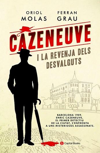 CAZENEUVE I LA REVENJA DELS DESVALGUTS | 9788494677779 | MOLAS, ORIOL; GRAU, FERRAN | Llibreria Drac - Llibreria d'Olot | Comprar llibres en català i castellà online