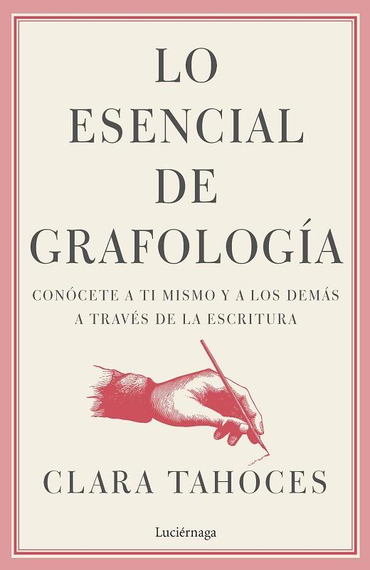 LO ESENCIAL DE GRAFOLOGÍA | 9788419164544 | TAHOCES, CLARA | Llibreria Drac - Llibreria d'Olot | Comprar llibres en català i castellà online