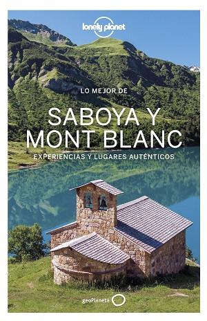 LO MEJOR DE SABOYA MONT BLANC 2021 (LONELY PLANET) | 9788408236535 | AA.DD. | Llibreria Drac - Llibreria d'Olot | Comprar llibres en català i castellà online