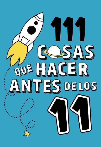 111 COSAS QUE HACER ANTES DE LOS 11 | 9788420450933 | AA.DD. | Llibreria Drac - Llibreria d'Olot | Comprar llibres en català i castellà online