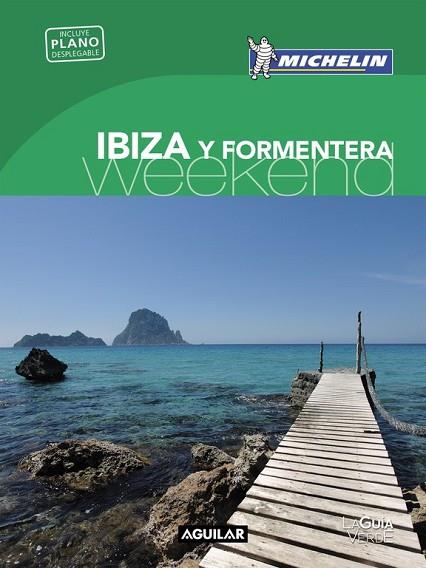 IBIZA Y FORMENTERA 2018 (LA GUÍA VERDE WEEKEND) | 9788403517943 | MICHELIN | Llibreria Drac - Llibreria d'Olot | Comprar llibres en català i castellà online