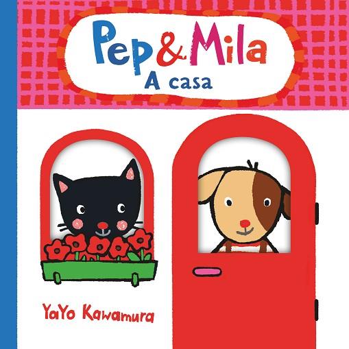 PEP I MILA A CASA | 9788466149617 | KAWAMURA, YAYO | Llibreria Drac - Llibreria d'Olot | Comprar llibres en català i castellà online