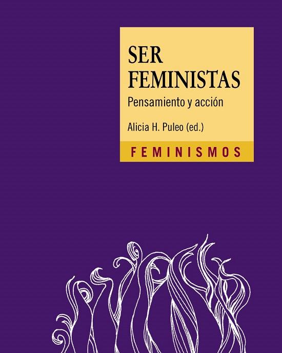 SER FEMINISTAS | 9788437641935 | PULEO, ALICIA H. (ED.) | Llibreria Drac - Llibreria d'Olot | Comprar llibres en català i castellà online