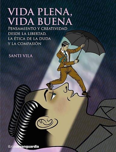 VIDA PLENA VIDA BUENA | 9788418604072 | VILA, SANTI | Llibreria Drac - Llibreria d'Olot | Comprar llibres en català i castellà online