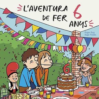 AVENTURA DE FER 6 ANYS, L' | 9788413562049 | ROIG, ROGER; PRADES, HUGO | Llibreria Drac - Llibreria d'Olot | Comprar llibres en català i castellà online