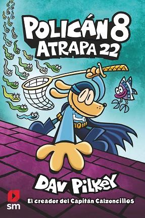 ATRAPA 22 (POLICAN 8) | 9788413923604 | PILKEY, DAV | Llibreria Drac - Llibreria d'Olot | Comprar llibres en català i castellà online