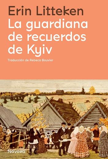 GUARDIANA DE RECUERDOS DE KYIV, LA | 9788419311078 | LITTEKEN, ERIN | Llibreria Drac - Llibreria d'Olot | Comprar llibres en català i castellà online