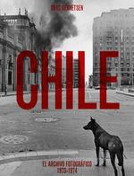 CHILE. ARCHIVO FOTOGRÁFICO 1973-74 | 9788419233622 | GERRETSEN, CHAS | Llibreria Drac - Librería de Olot | Comprar libros en catalán y castellano online
