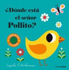 DONDE ESTÁ EL SEÑOR POLLITO? | 9788408221593 | ARRHENIUS, INGELA P. | Llibreria Drac - Llibreria d'Olot | Comprar llibres en català i castellà online
