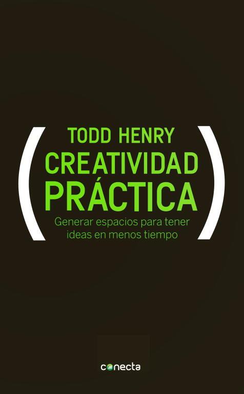 CREATIVIDAD PRACTICA | 9788415431046 | HENRY, TODD | Llibreria Drac - Llibreria d'Olot | Comprar llibres en català i castellà online