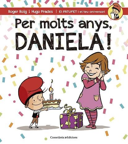 PER MOLTS ANYS, DANIELA | 9788490345061 | ROIG CÉSAR, ROGER | Llibreria Drac - Llibreria d'Olot | Comprar llibres en català i castellà online