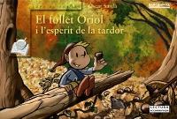 FOLLET ORIOL I L'ESPERIT DE LA TARDOR, EL | 9788448931070 | SARDÀ, ÒSCAR | Llibreria Drac - Llibreria d'Olot | Comprar llibres en català i castellà online