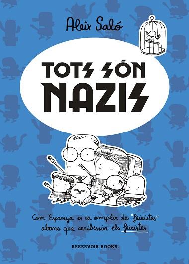 TOTS SÓN NAZIS | 9788417910723 | SALÓ, ALEIX | Llibreria Drac - Llibreria d'Olot | Comprar llibres en català i castellà online