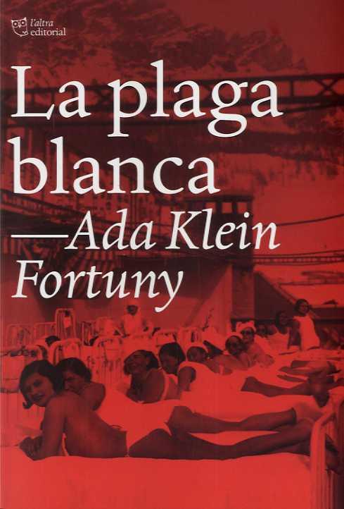 PLAGA BLANCA, LA | 9788412209792 | KLEIN, ADA | Llibreria Drac - Llibreria d'Olot | Comprar llibres en català i castellà online